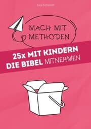 Cover von 25x mit Kindern die Bibel mitnehmen
