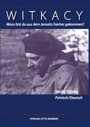 Cover von Wozu bist du aus dem Jenseits hierher gekommen? Sechs Stücke Polnisch/Deutsch