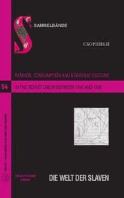 Cover von Fashion, Consumption and Everyday Culture in the Soviet Union between 1945 and 1985