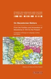 Cover von On Macedonian Matters: from the Partition and Annexation of Macedonia in 1913 to the Present