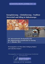 Cover von Europäisierung - Globalisierung - Tradition. Herrschaft und Alltag in Südosteuropa