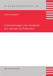 Cover von Untersuchungen zum Ausdruck des Anfangs im Polnischen