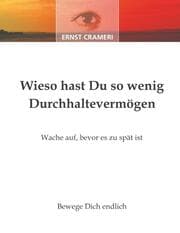 Cover von Wieso hast du so wenig Durchhaltevermögen