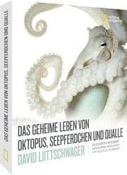 Cover von Das geheime Leben von Oktopus, Seepferdchen und Qualle