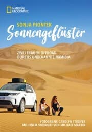 Cover von Reiseabenteuer: Sonnengeflüster. Zwei Frauen offroad durch Namibia. Eine unvergessliche Safari Reise per Land Rover 4x4 durch Afrika.