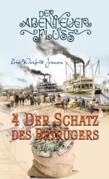 Cover von Der Abenteuer-Fluss 4 - Der Schatz des Betrügers