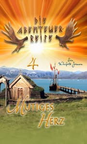 Cover von Abenteuerreise 4: Mutiges Herz