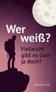 Cover von Wer weiß? Vielleicht gibt es Gott ja doch?