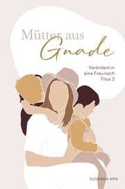 Cover von Mütter aus Gnade