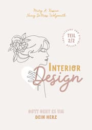 Cover von Interior Design - Gott geht es um Dein Herz