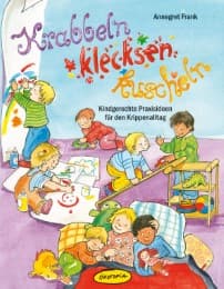 Cover von Krabbeln, klecksen, kuscheln