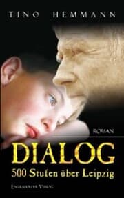 Cover von Dialog 500 Stufen über Leipzig