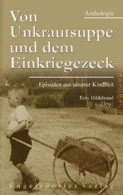 Cover von Von Unkrautsuppe und dem Einkriegezeck