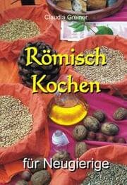 Cover von Römisch Kochen für Neugierige