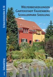 Cover von Welterbesiedlungen Gartenstadt Falkenberg / Schillerpark-Siedlung