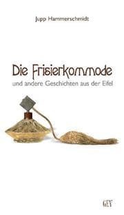 Cover von Die Frisierkommode und andere Geschichten aus der Eifel