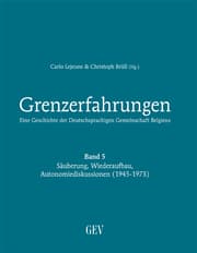 Cover von Grenzerfahrungen 5 - Säuberung, Wiederaufbau, Autonomiediskussionen (1945-1973)