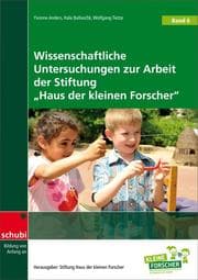 Cover von Wissenschaftliche Untersuchungen zur Arbeit der Stiftung 'Haus der kleinen Forscher'