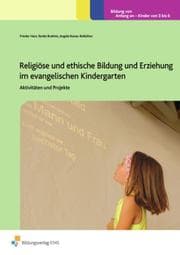 Cover von Handbücher für die frühkindliche Bildung / Religiöse und ethische Bildung und Erziehung im evangelischen Kindergarten