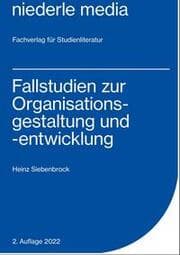 Cover von Fallstudien zur Organisationsgestaltung und -entwicklung