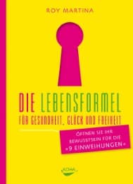 Cover von Die Lebensformel für Gesundheit, Glück und Freiheit