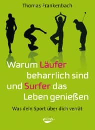 Cover von Warum Läufer beharrlich sind und Surfer das Leben genießen