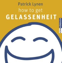 Cover von How to get Gelassenheit