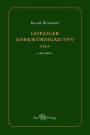 Cover von Leipziger Merkwürdigkeiten - II -