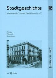 Cover von Stadtgeschichte. Mitteilungen des Leipziger Geschichtsvereins e.V. / Stadtgeschichte