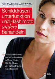 Cover von Schilddrüsenunterfunktion und Hashimoto anders behandeln