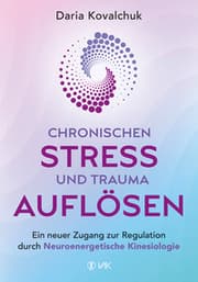 Cover von Chronischen Stress und Trauma auflösen