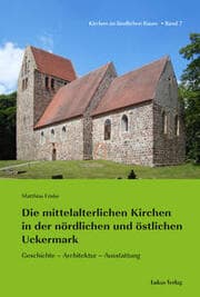Cover von Die mittelalterlichen Kirchen in der nördlichen und östlichen Uckermark