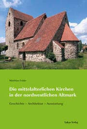 Cover von Die mittelalterlichen Kirchen in der nordwestlichen Altmark