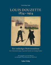 Cover von Ein vorläufiges Werkverzeichnis / Louis Douzette 1834-1924