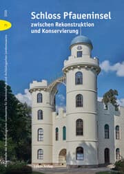 Cover von Schloss Pfaueninsel zwischen Rekonstruktion und Konservierung