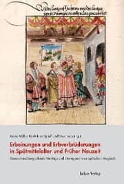 Cover von Erbeinungen und Erbverbrüderungen in Spätmittelalter und Früher Neuzeit