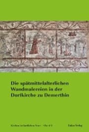 Cover von Die spätmittelalterlichen Wandmalereien in der Dorfkirche zu Demerthin