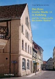Cover von Das Haus Großer Markt 15 in Perleberg und die Frühgeschichte des Großen Marktes