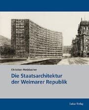 Cover von Die Staatsarchitektur der Weimarer Republik