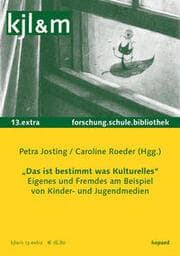 Cover von 'Das ist bestimmt was Kulturelles' - Eigenes und Fremdes am Beispiel von Kinder- und Jugendmedien