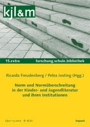 Cover von Norm und Normüberschreitung in der Kinder- und Jugendliteratur und ihren Institutionen