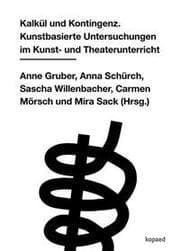 Cover von Kalkül und Kontingenz