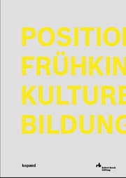 Cover von Positionen Frühkindlicher Kultureller Bildung