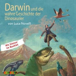 Cover von Darwin und die wahre Geschichte der Dinosaurier