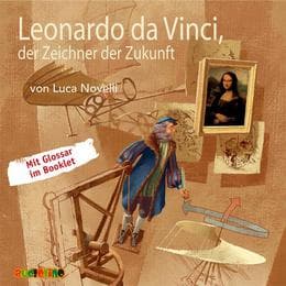 Cover von Leonardo da Vinci, der Zeichner der Zukunft