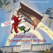 Cover von Mozart und die Schwerelosigkeit der Musik