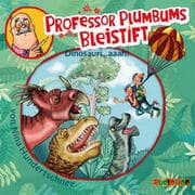 Cover von Professor Plumbums Bleistift - Dinosauri...aaah!