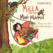 Cover von Milla und das Mini-Mammut - Reise mit dem Sternenstrudel