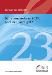Cover von Betreuungsreform 2023: Alles neu, alles gut?