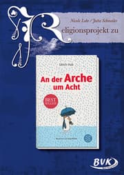 Cover von Religionsprojekt zu Ulrich Hub 'An der Arche um Acht'